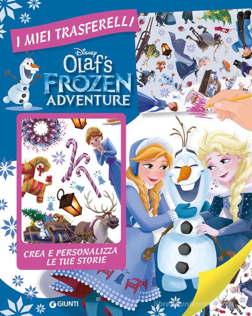 Olaf's Frozen adventure. I miei trasferelli. Ediz. a colori edito da Disney Libri