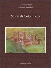 Storia di Colombella di Alessandro Vinti, Giuliano Tomassoli edito da Morlacchi