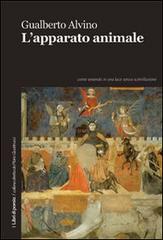 L' apparato animale di Gualberto Alvino edito da Robin