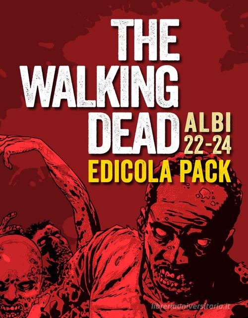 The walking dead vol.22-24 di Robert Kirkman edito da SaldaPress