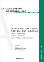 Quale ordinamento per gli enti locali? Organizzazione, servizi pubblici e «federalismo fiscale» edito da Bononia University Press