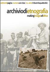 Archivio di etnografia (2014) vol. 1-2 edito da Edizioni di Pagina
