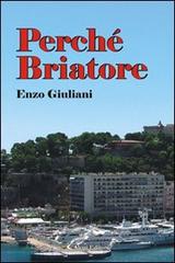 Perché Briatore di Enzo Giuliani edito da Aletti