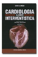 Elementi di cardiologia interventistica di Ever D. Grech edito da Minerva Medica