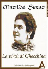 La virtù di Checchina di Matilde Serao edito da Albus Edizioni