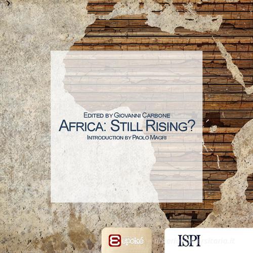 Africa: still rising? edito da Edizioni Epoké