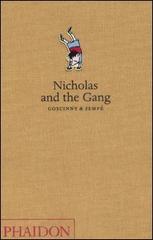 Nicholas and the gang. Ediz. illustrata di René Goscinny, Jean-Jacques Sempé edito da Phaidon