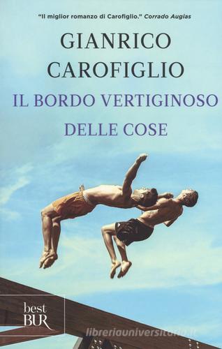 Il bordo vertiginoso delle cose di Gianrico Carofiglio edito da Rizzoli