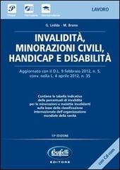 Invalidità, minorazioni civili, handicap e disabilità. Con CD-ROM di G. Ledda, M. Bruno edito da Buffetti