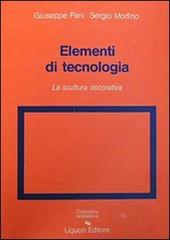 Elementi di tecnologia vol.2 di Giuseppe Pani, Sergio Morfino edito da Liguori