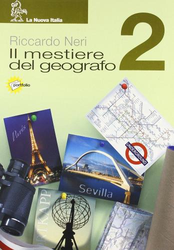 Il mestiere del geografo. Per la Scuola media vol.2 di Riccardo Neri edito da La Nuova Italia