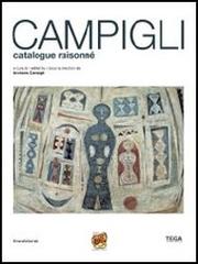 Massimo Campigli. Catalogue raisonné. Ediz. italiana, francese e inglese edito da Silvana