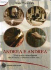 Andrea e Andrea di Alda Prinzivalli edito da Nuovi Autori