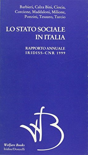 Lo stato sociale in Italia 1999. Rapporto annuale Iridiss-Cnr edito da Donzelli