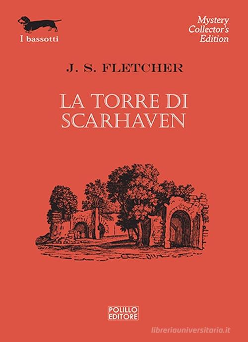 La torre di Scarhaven di Joseph Smith Fletcher edito da Polillo