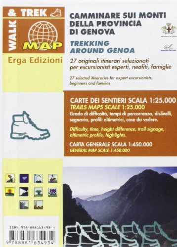 Camminare sui monti della Provincia di Genova. 27 originali itinerari selezionati per escursionisti esperti, neofiti, e famiglie. Ediz. illustrata edito da ERGA