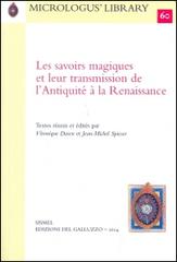 Les savoirs magiques et leur transmission de l'antiquité à la Renaissance edito da Sismel
