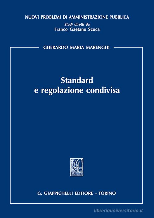 Standard e regolazione condivisa di Gherardo M. Marenghi edito da Giappichelli