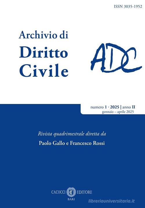Archivio di diritto civile (2025) vol. 1 edito da Cacucci