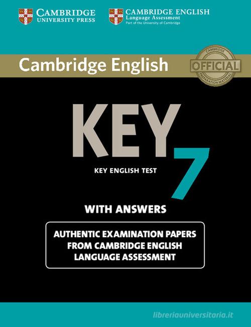 Cambridge English key 7. Level A2. Student's book. With answers. Per le Scuole superiori. Con espansione online edito da Cambridge University Press