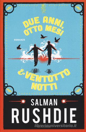 Due anni, otto mesi & ventotto notti di Salman Rushdie edito da Mondadori