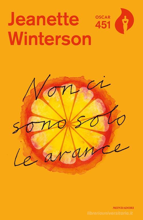 Non ci sono solo le arance di Jeanette Winterson edito da Mondadori