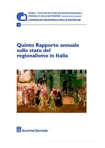 Quinto rapporto annuale sullo stato del regionalismo in Italia edito da Giuffrè