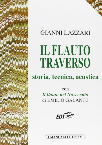 Il flauto traverso di Gianni Lazzari, Emilio Galante edito da EDT