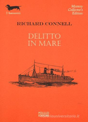 Delitto in mare di Richard Connell edito da Polillo