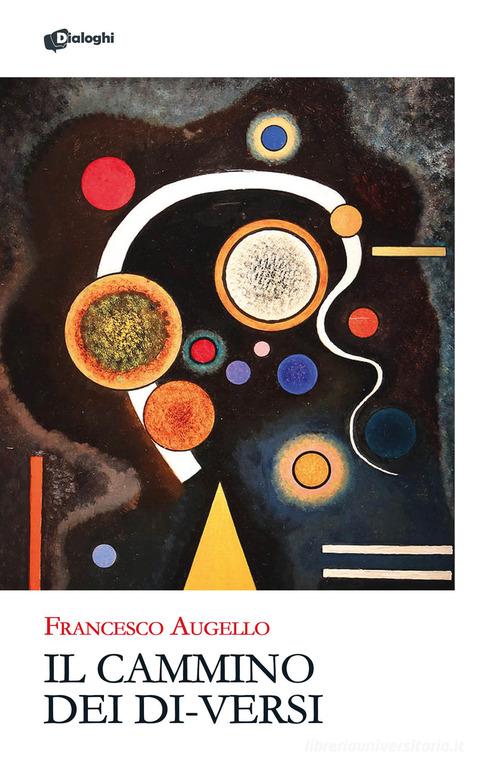 Il cammino dei di-versi di Francesco Augello edito da Dialoghi