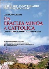Da Eraclea Minoa a Cattolica di Lorenzo Gurreri edito da Booksprint