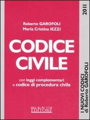 Codice civile. Con leggi complementari e Codice di procedura civile di Roberto Garofoli, M. Cristina Iezzi edito da Neldiritto.it