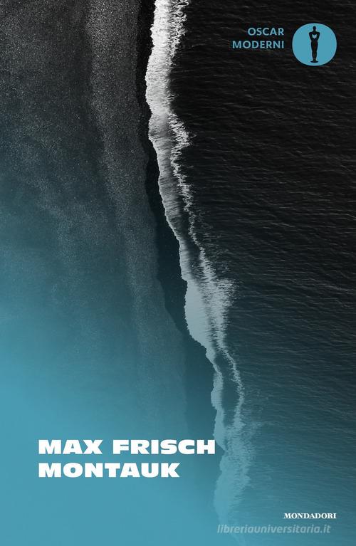 Montauk di Max Frisch edito da Mondadori