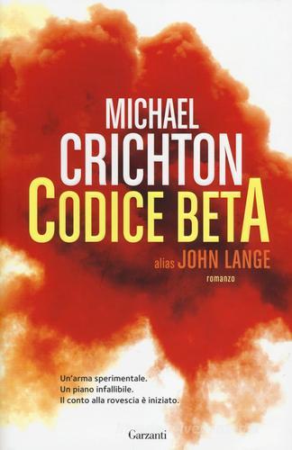 Codice Beta di Michael Crichton edito da Garzanti
