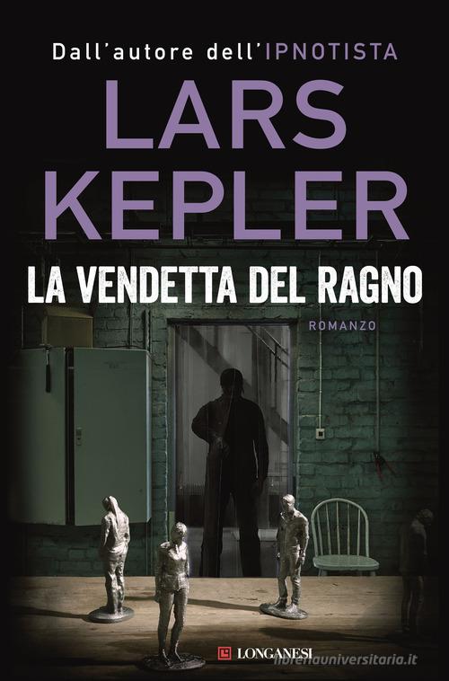 La vendetta del ragno di Lars Kepler - 9788830454958 in Thriller