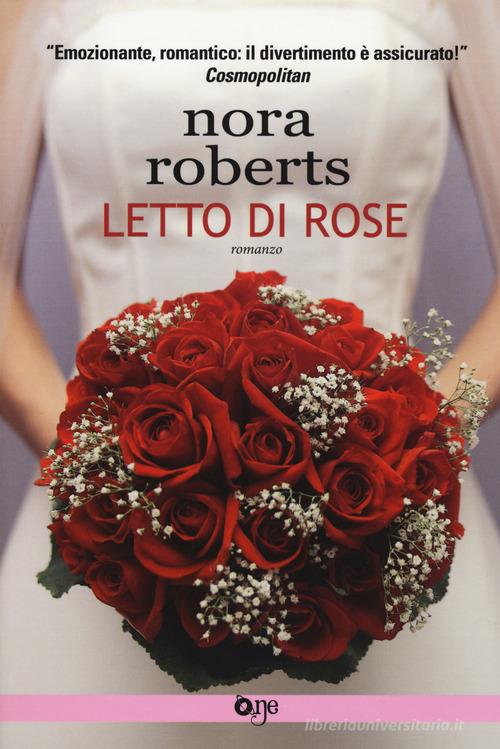 Letto di rose di Nora Roberts edito da Fanucci