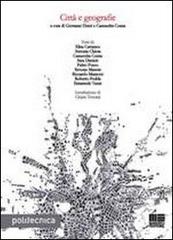 Città e geografie di Cassandra Cozza, Giovanni Denti edito da Maggioli Editore