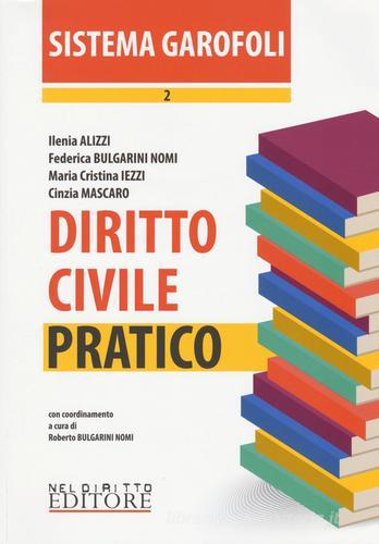 Diritto civile. Pratico vol.2 edito da Neldiritto Editore