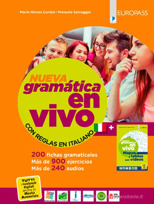 Nueva gramática en vivo digitale. Con reglas en español. Per le Scuole superiori. Con espansione online. Con Contenuto digitale per download di María Nieves Cortón, Manuela Salvaggio edito da Europass