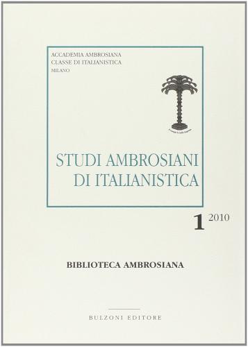Studi ambrosiani di italianistica (2010) vol.1 edito da Bulzoni
