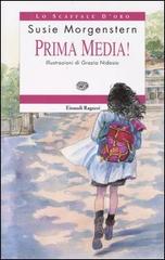 Prima media! di Susie Morgenstern edito da Einaudi Ragazzi