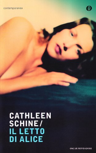 Il letto di Alice di Cathleen Schine edito da Mondadori
