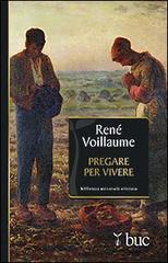 Pregare per vivere di René Voillaume edito da San Paolo Edizioni