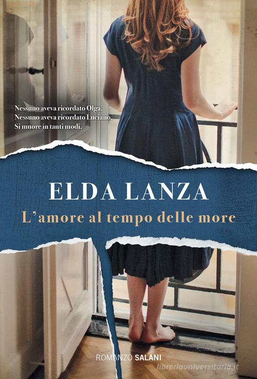 L'amore al tempo delle more di Elda Lanza edito da Salani
