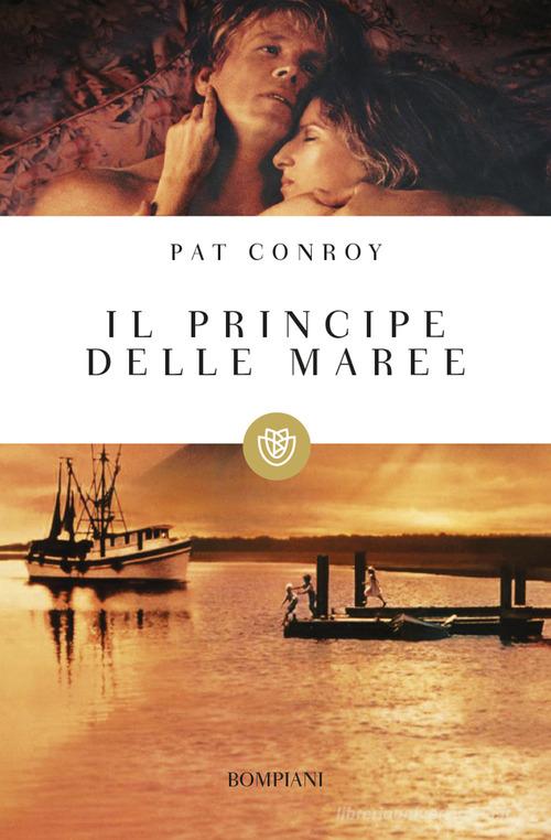 Il principe delle maree di Pat Conroy edito da Bompiani