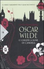 Oscar Wilde e i delitti a lume di candela di Gyles Brandreth edito da Sperling & Kupfer