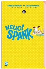 Hello! Spank deluxe vol.5 di Shunichi Yukimuro, Shizue Takanashi edito da GP Manga