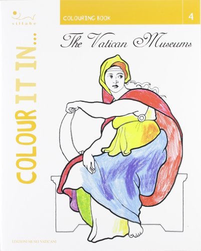 Colour it in... the Vatican Museums di Francesca D'Alfonso edito da Sillabe