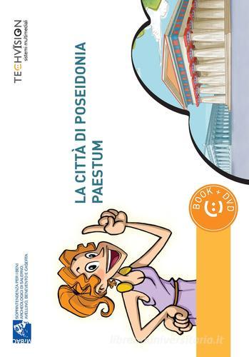 La città di Poseidonia-Paestum. Guida multimediale. Ediz. multilingue. Con DVD di Assia Petricelli edito da Edizioni TSM