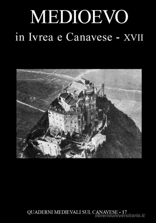 Quaderni medievali sul canavese vol.17 edito da Bolognino